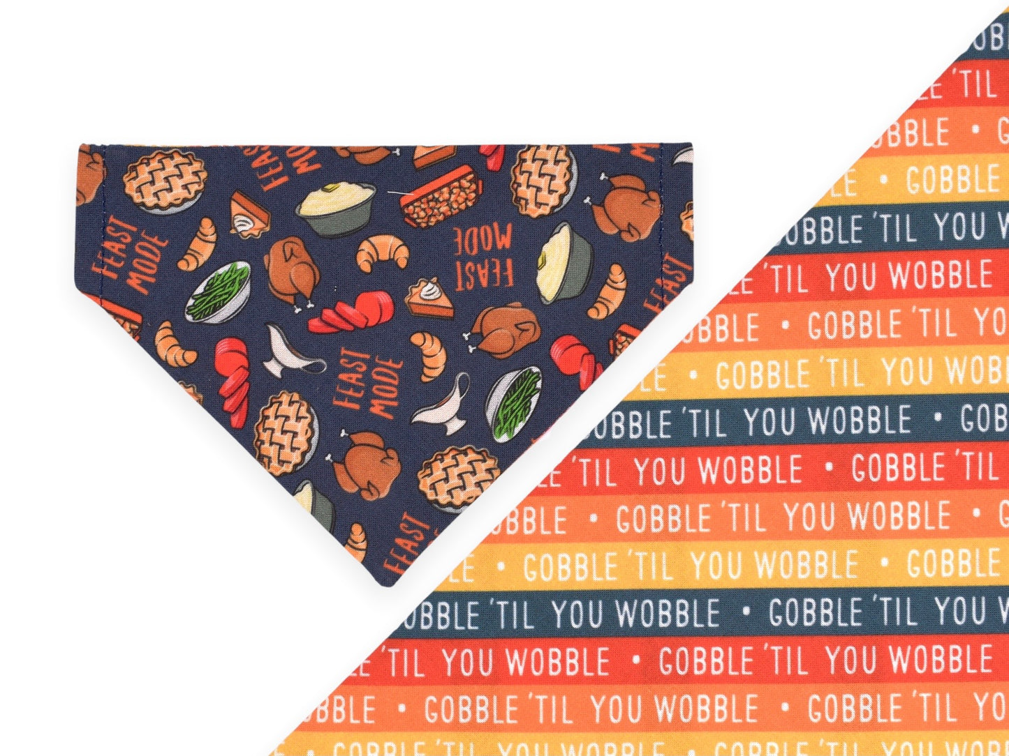 Feast Mode / Gobble ‘Til You Wobble